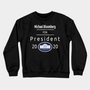 Bloomberg For President Crewneck Sweatshirt